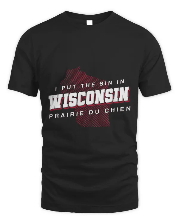 Sin in Wisconsin Prairie Du Chien Hometown WI Home State