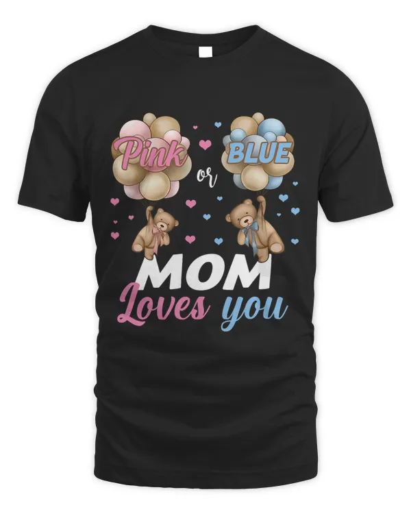 Bears Pink Or Blue Mom Loves You Gender Reveal
