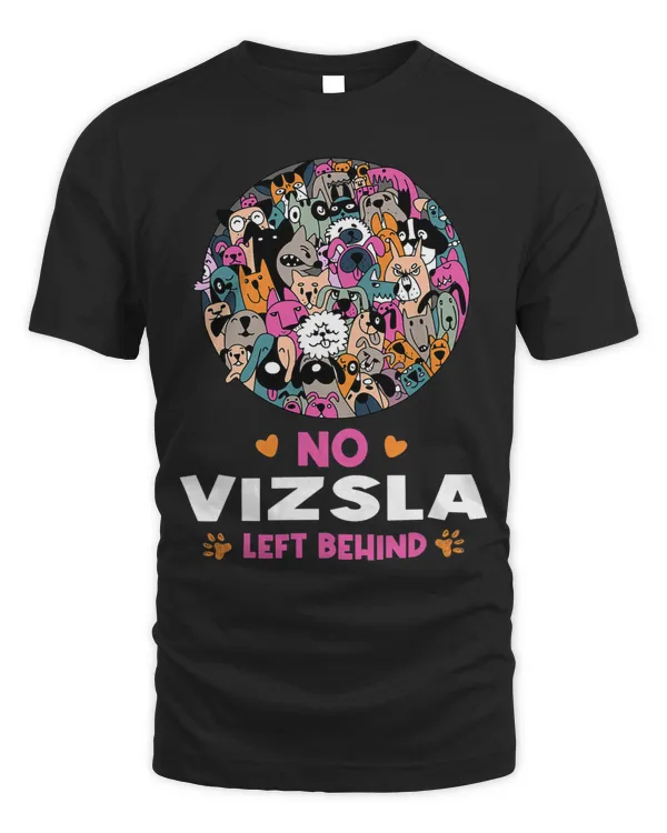 No Vizsla Left Behind Dog Lover Sayings Pets Quotes