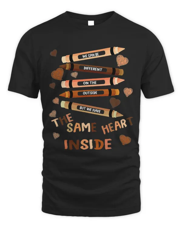 We Have The Same Heart Inside Shirt Black History Month Kids