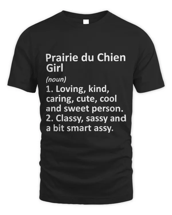 PRAIRIE DU CHIEN GIRL WI WISCONSIN Funny City Roots Gift