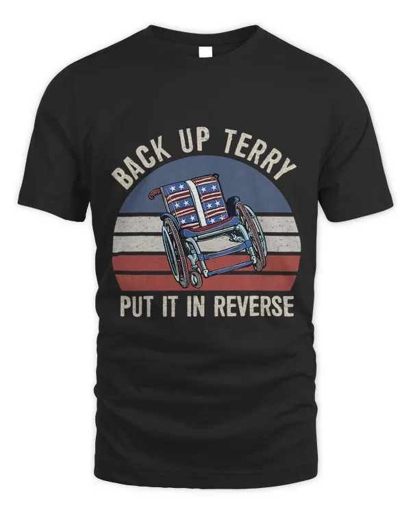 Back Up Terry Put It In Reverse Firework Vintage 4th Of July