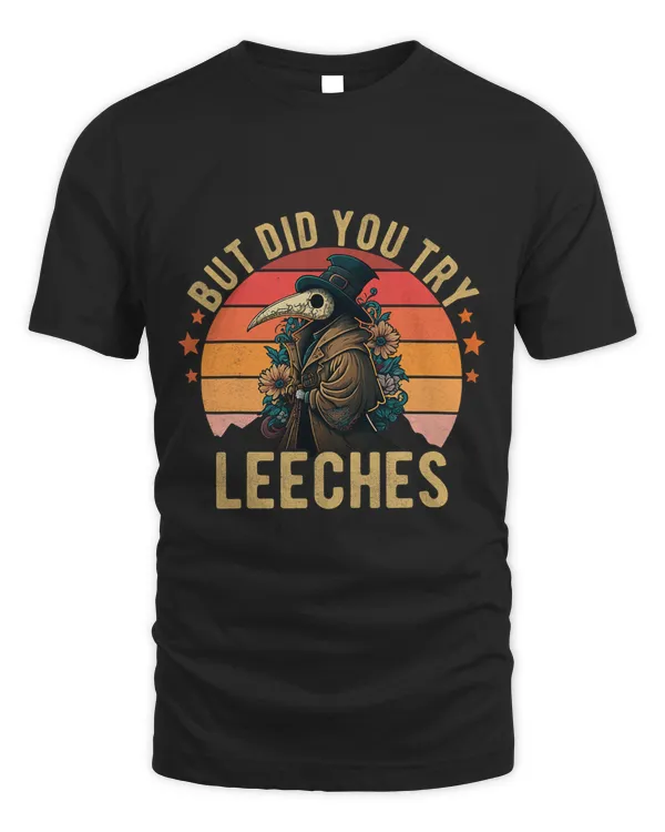 But did you try Leeches Plague Doctor Mask Cloak Funny