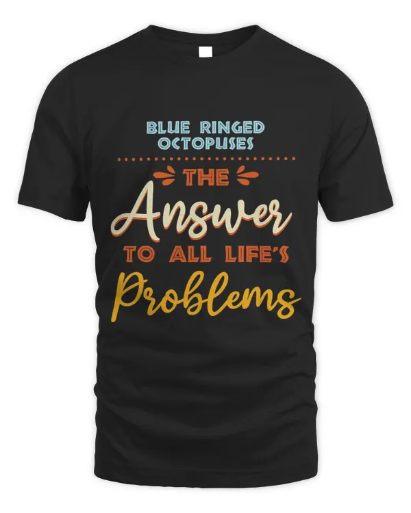 Blue Ringed Octopuses Answer To All Problems Funny