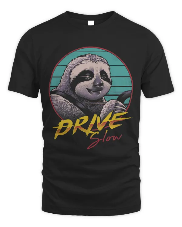 Drive Slow