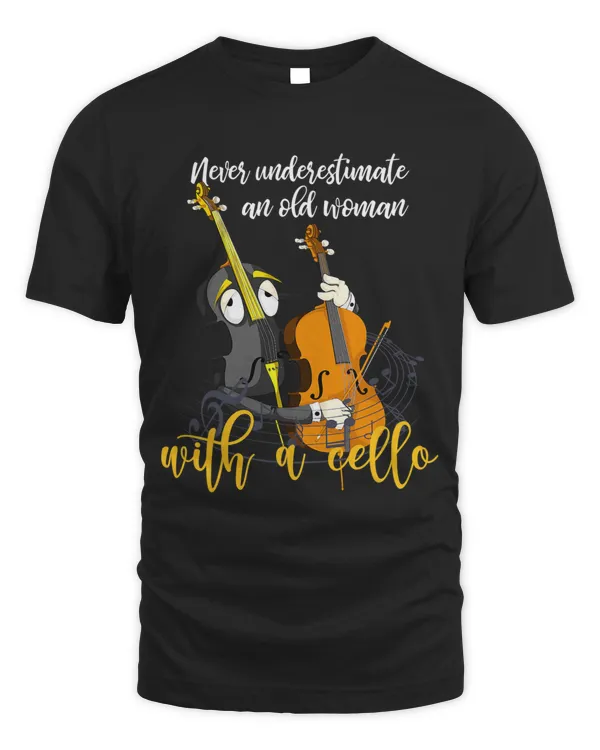Cellist Women Never Underestimate An Old Woman With A Cello