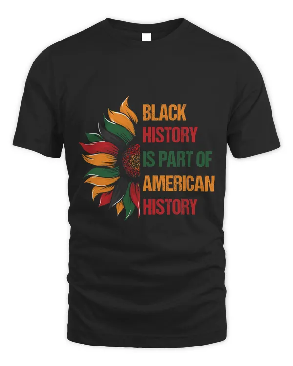 Black Historys Part Of American History Sunflower Pride