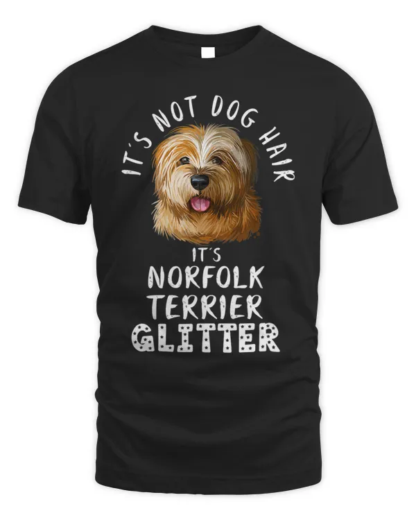 Its Not Dog Hair Its Norfolk Terrier Glitter Fun Dog Quote 179