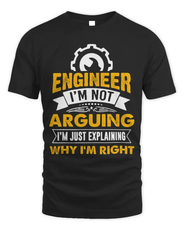 Engineer Im not arguing Im explaining why Im right 31