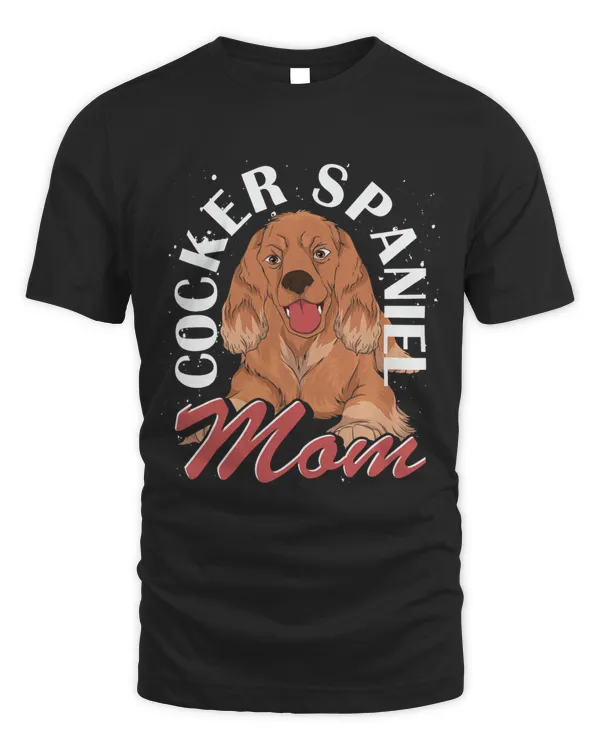 Dog Lover Mom Dog Owner Pet Mothers Day Cocker Spaniel