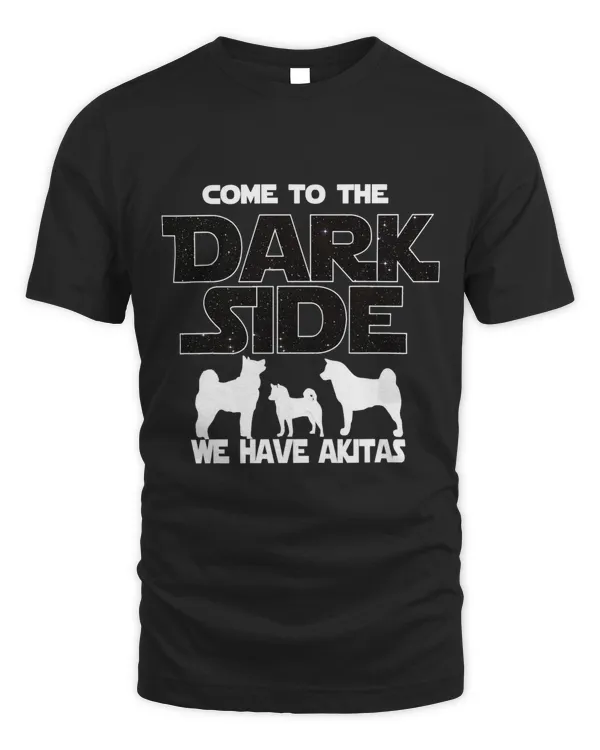 Come To The Dark Side We Have Akitas
