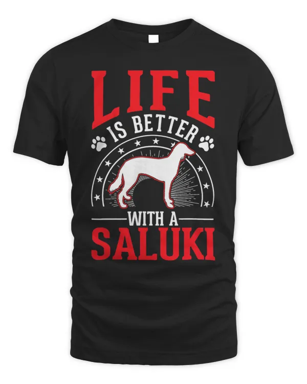 Life is better with a Saluki T-Shirt Copy Copy