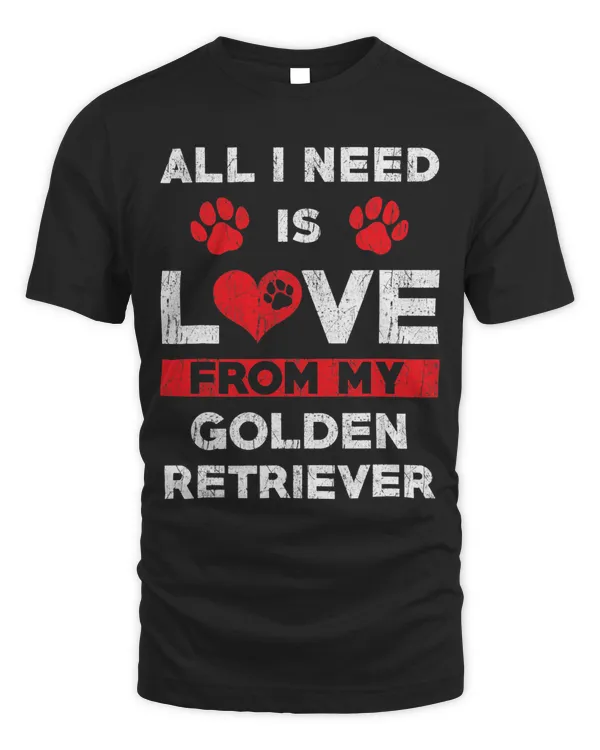 All I Need Is Love From My Retriever dog heart dog lover