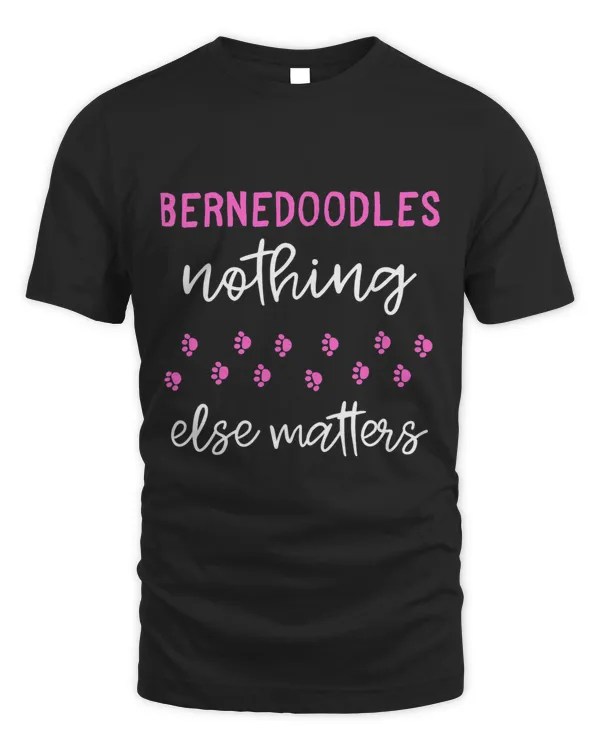 Bernedoodles Nothing Else Matters