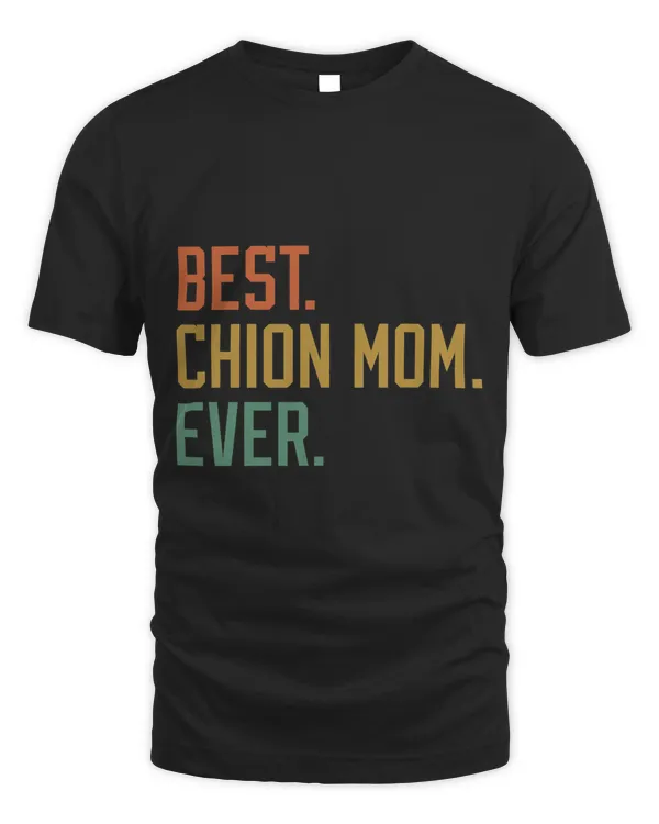 Best Chion Mom Ever Dog Breed Mother’s Day Canine Puppy