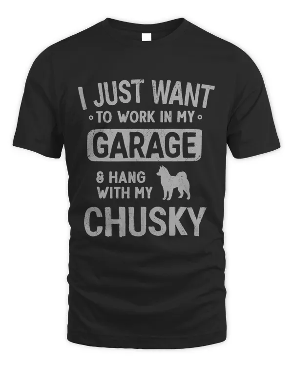 Funny Chusky Dad Garage Men Hang With