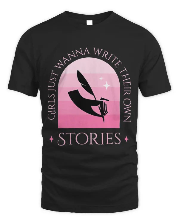 Girls Just Want to Write Their Own Stories Girls Rights