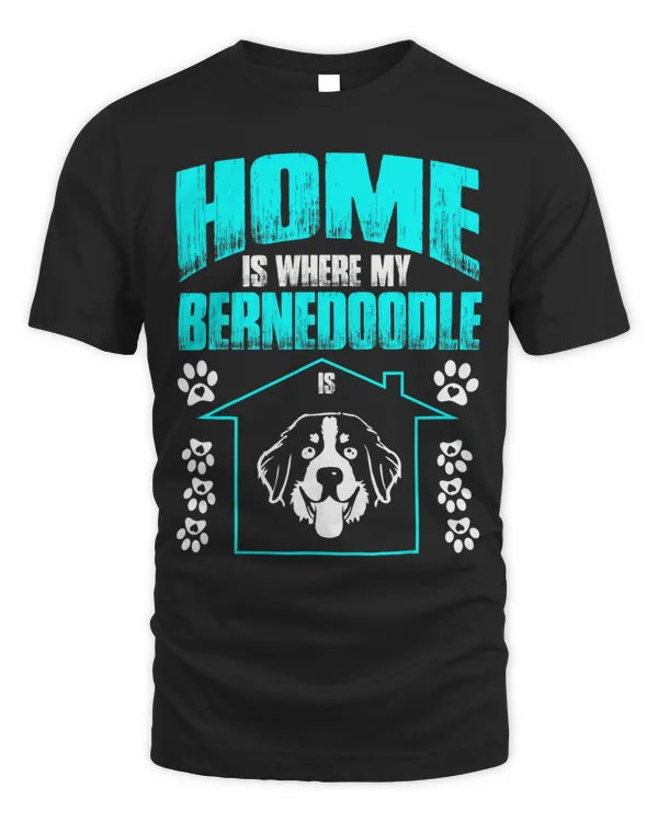 Home Is Where My Bernedoodle Is Pet Lovers Gift