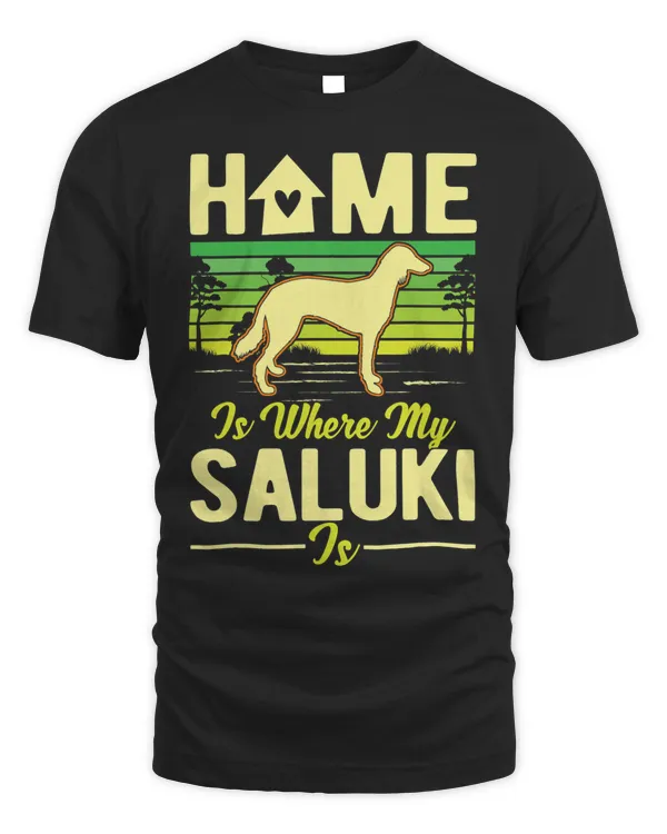 Home is where my Saluki is Saluki T-Shirt