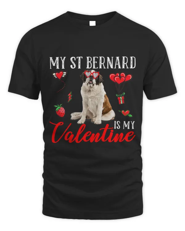 St Bernard Is My Valentine Funny Valentines Day Heart Dog 224