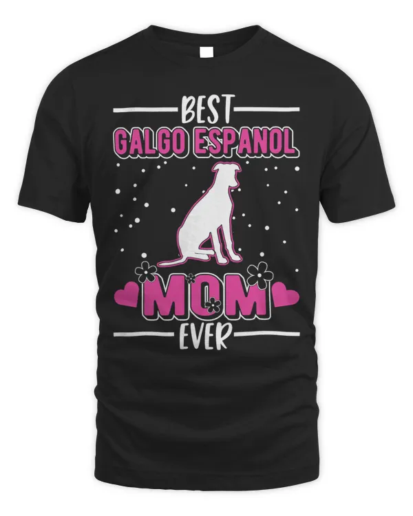 Best Galgo Espanol Mom Ever T-Shirt Copy