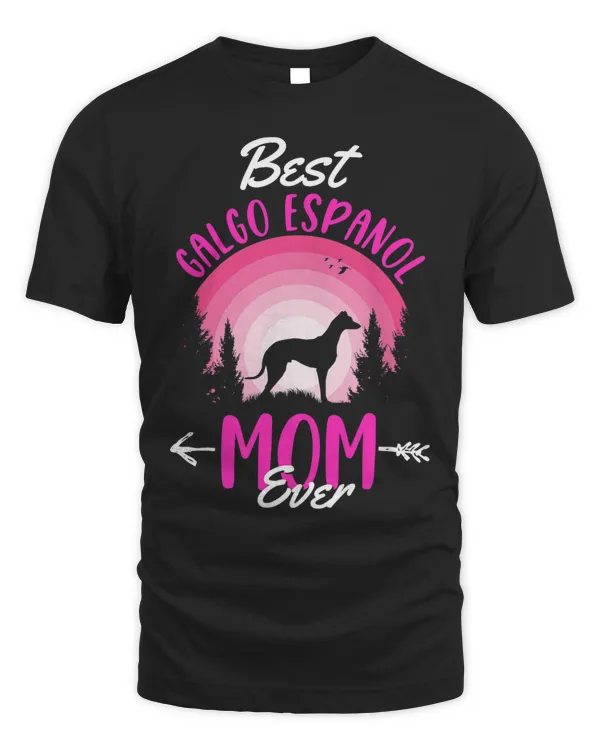 Best Galgo Espanol Mom Ever T-Shirt