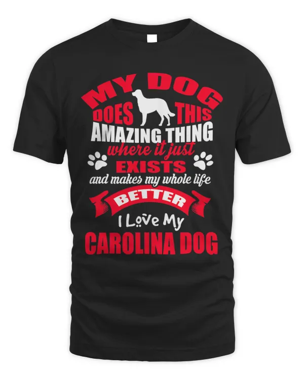 Dog Amazing Thing I Love My Carolina Puppy Dogs Lovers