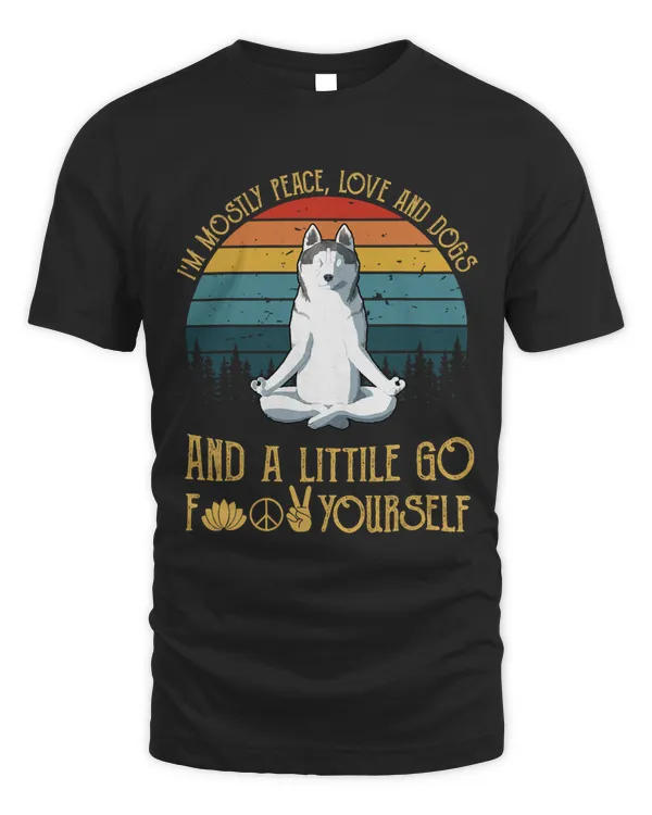 Im Mostly Peace Love and Siberian Husky Retro Vintage 130