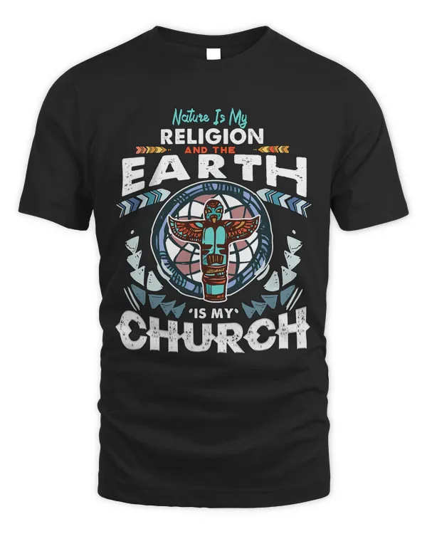 Nature Is My Religion And The Earth Is My Church 385