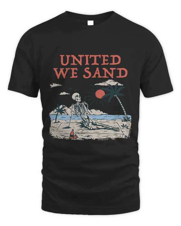 United We Sand Beach Sayings Ocean Quotes Funny Summer