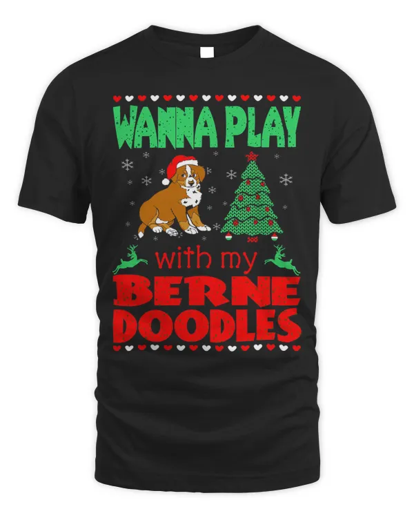 Wanna Play With My Bernedoodle Christmas Pet Lovers Gift