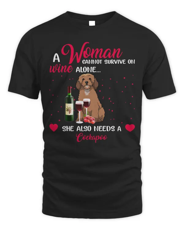 Woman Cannot Survive On Wine Alone Needs Cockapoo