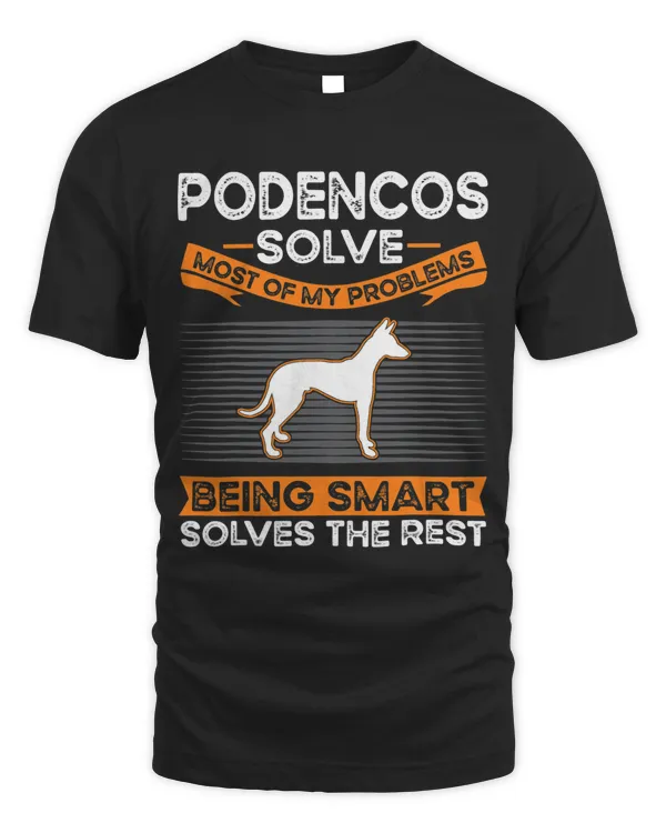Podencos solve most of my problems Podenco