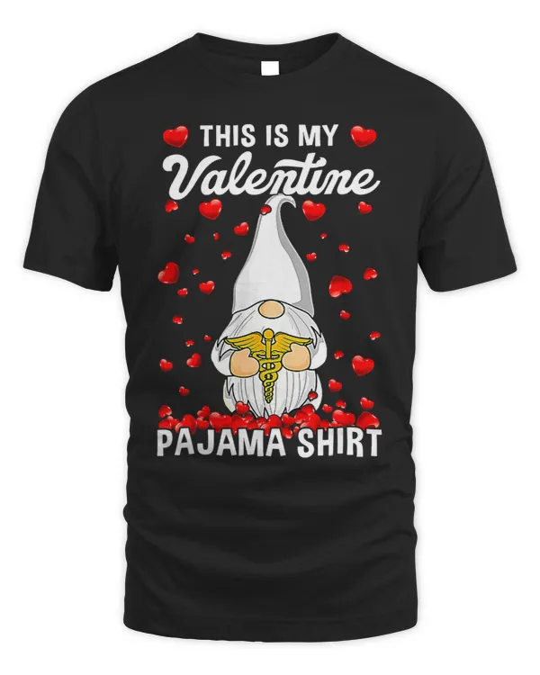 My Patients Are My Valentines NURSEs Day My Valentine Pajama 13