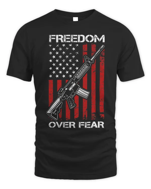 Freedom Over Fear Pro Gun AR15 USA Flag 2nd Amendment