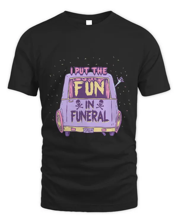 I Put the Fun in Funeral Pastel Goth Emo Mortician Embalmer 413