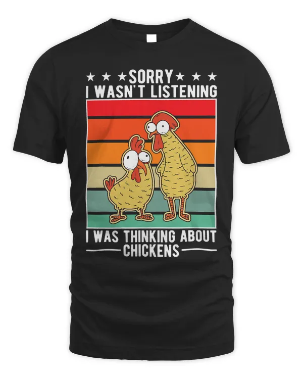 I wasnt listening I was thinking about Chickens411