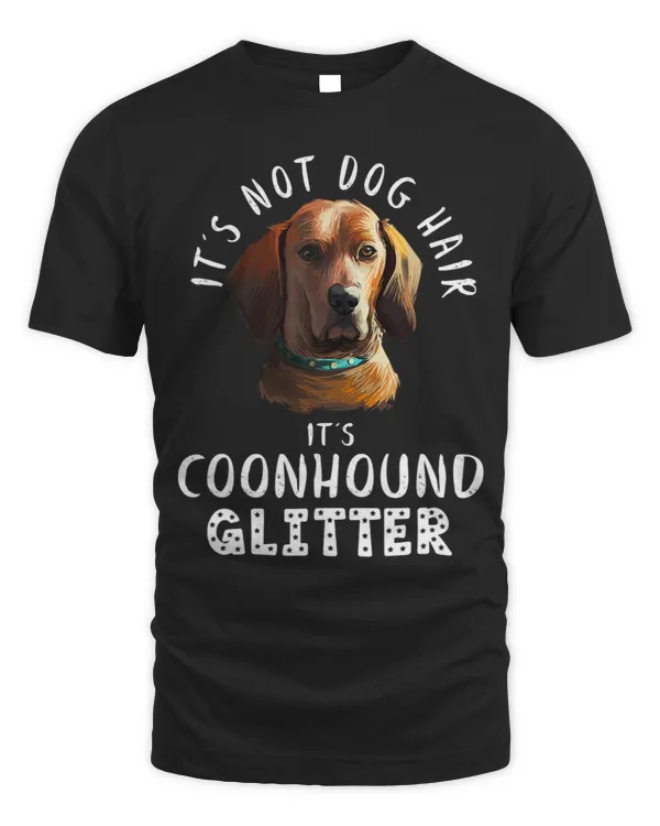 Its Not Dog Hair Its Coonhound Glitter Fun Dog Quote 163