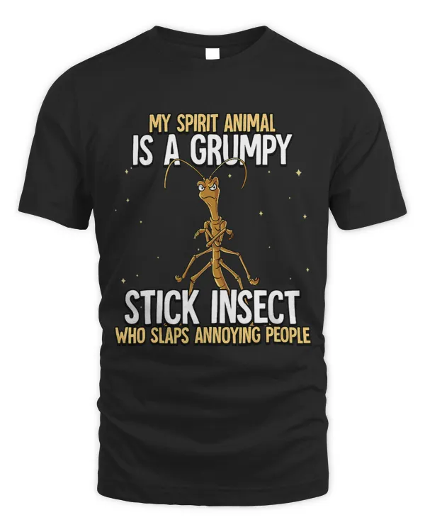 My Spirit Animal Is A Grumpy Stick Insect