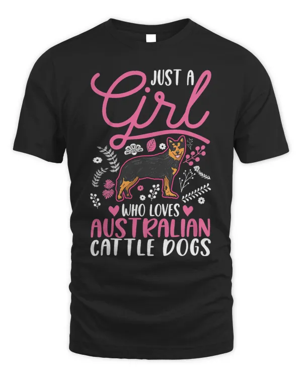 Just a girl who loves Australian Cattle Dogs Girl 201