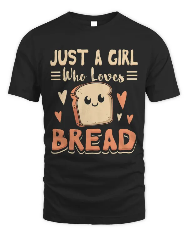Just A Girl Who Loves Bread 275
