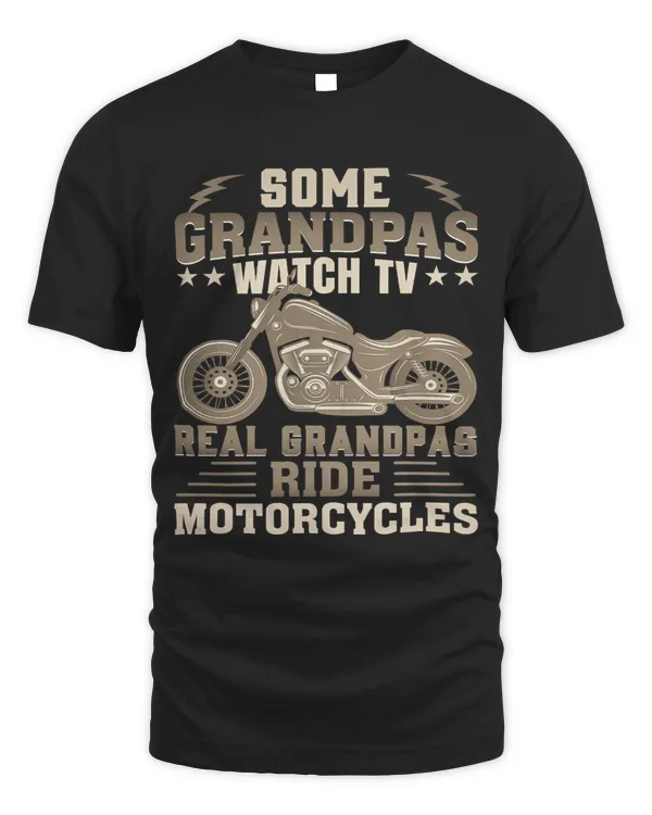 Mens Some Grandpas Watch TV Real Grandpas Ride Motorcycles51