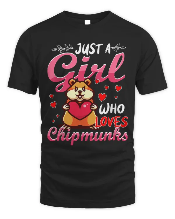 Just A Girl Who Loves Chipmunks Cute Chipmunk Costume