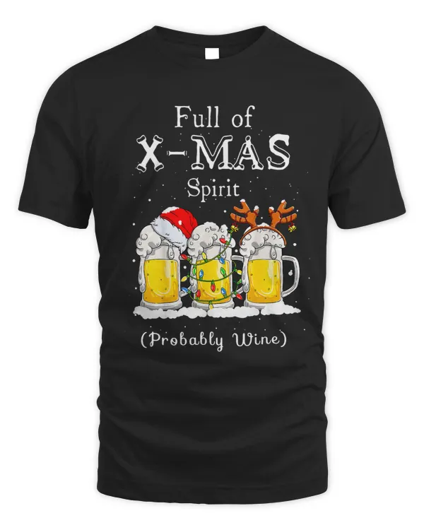 Full Of Christmas Spirit Probably Beer4