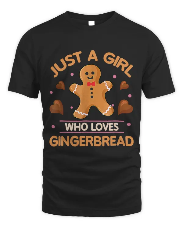 Just A Girl Who Loves Gingerbread Man Funny Christmas 229