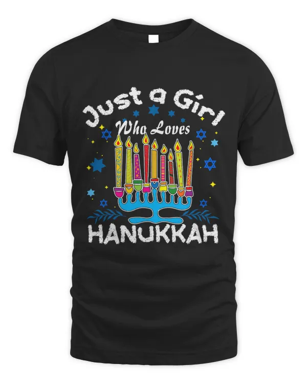 Just a Girl Who Loves Hanukkah Shirt Jewish Chanukah 245