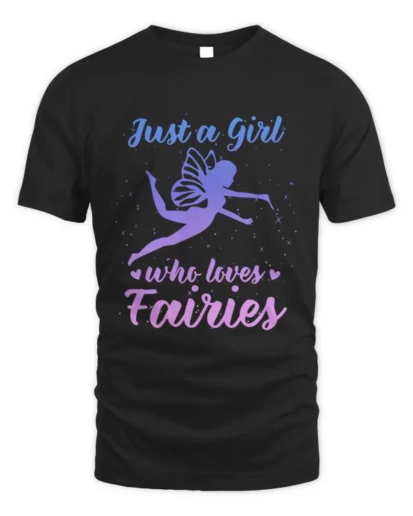 JUST A GIRL WHO LOVES FAIRIES Fae Fairy Dust Stars Graphic 170
