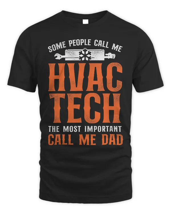HVAC Technician Tech Dad Vintage Some People Call Me Hvac