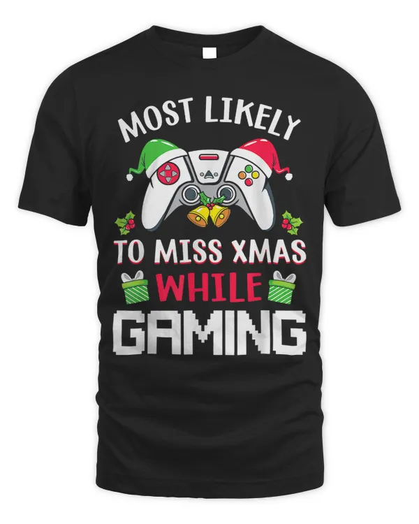 Most Likely To Miss Xmas While Gaming Christmas Pajama Gamer236