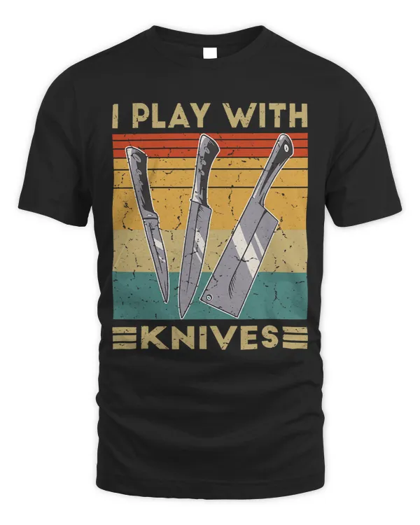 Head of Kitchen Chef I Play With Knives Funny Cook
